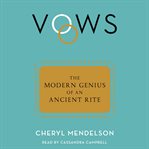 Vows : The Modern Genius of an Ancient Rite cover image