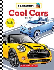 Cool Cars : Be An Expert! cover image