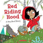 Red Riding Hood : Tales to Grow By cover image