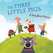 The Three Little Pigs : Tales to Grow By cover image