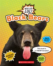Black Bears : Wild Life LOL! cover image