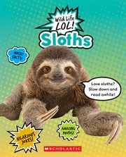 Sloths : Wild Life LOL! cover image