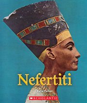 Nefertiti : True Book: Queens and Princesses cover image