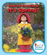 How Do You Know It's Spring? : Rookie Read-About Science: Seasons cover image