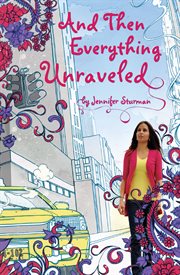 And Then Everything Unraveled cover image