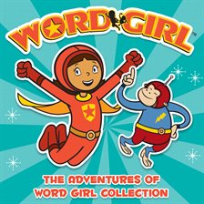 The Adventures of Word Girl Collection / Annie Auerbach