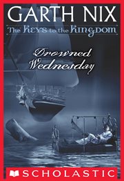 Drowned Wednesday : Keys to the Kingdom cover image