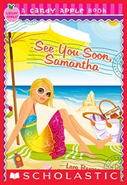 See You Soon, Samantha : Candy Apple cover image