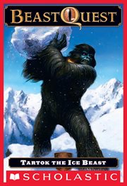 Tartok the Ice Beast : Beast Quest cover image