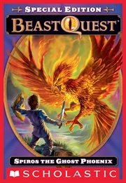 Spiros the Ghost Phoenix : Beast Quest cover image