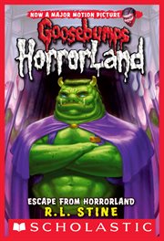 Escape from HorrorLand : Goosebumps HorrorLand cover image