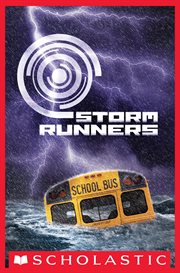 Storm Runners : Storm Runners (The Storm Runners Trilogy, Book 1) cover image