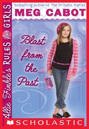 Blast from the Past : Blast from the Past (Allie Finkle's Rules for Girls #6) cover image