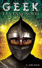 Geek Fantasy Novel : Geek Fantasy Novel cover image