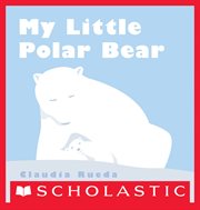 My Little Polar Bear cover image