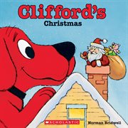 Clifford's Christmas : Clifford the Big Red Dog cover image