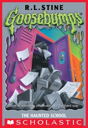 The Haunted School : Goosebumps cover image