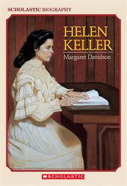 Helen Keller : Scholastic Biography cover image