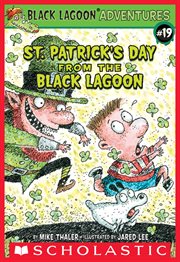 St. Patrick's Day from the Black Lagoon : Black Lagoon Chapter Books cover image