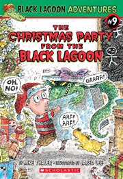 The Christmas Party from the Black Lagoon : Black Lagoon Chapter Books cover image