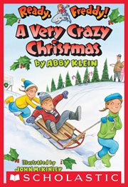 A Very Crazy Christmas : Ready, Freddy! cover image