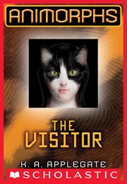 The Visitor : Animorphs cover image