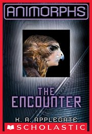 The Encounter : Animorphs cover image