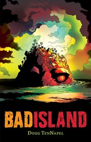 Bad Island : A Graphic Novel. Bad Island: A Graphic Novel cover image