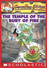 The Temple of the Ruby of Fire : Geronimo Stilton cover image