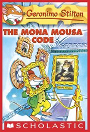 The Mona Mousa Code : Geronimo Stilton cover image