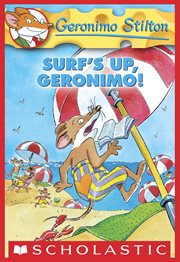 Surf's Up Geronimo! : Geronimo Stilton cover image