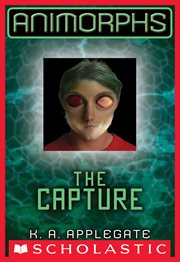 The Capture : Animorphs cover image