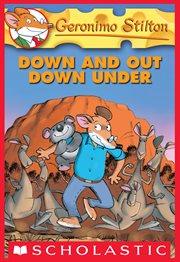 Down and Out Down Under : Geronimo Stilton cover image