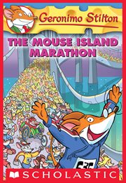 The Mouse Island Marathon : Geronimo Stilton cover image