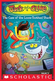 The Case of the Loose-Toothed Shark : Toothed Shark cover image