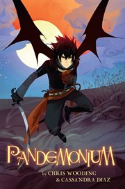 Pandemonium : A Graphic Novel. Pandemonium: A Graphic Novel cover image
