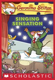 Singing Sensation : Geronimo Stilton cover image