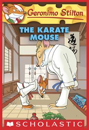 Karate Mouse : Geronimo Stilton cover image