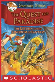 The Quest for Paradise : Geronimo Stilton and the Kingdom of Fantasy cover image