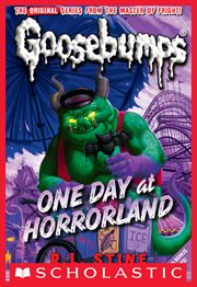 One Day at Horrorland : Classic Goosebumps cover image