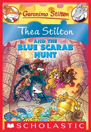 Thea Stilton and the Blue Scarab Hunt : A Geronimo Stilton Adventure cover image