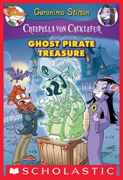 Ghost Pirate Treasure : A Geronimo Stilton Adventure cover image