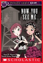 Now You See Me ... : Poison Apple cover image
