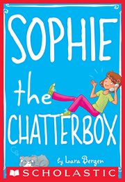 Sophie the Chatterbox : Sophie (Bergen) cover image
