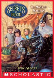 The Mask of Maliban : Secrets of Droon cover image