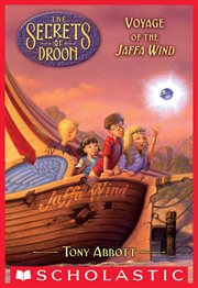Voyage of the Jaffa Wind : Secrets of Droon cover image