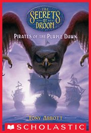 Pirates of the Purple Dawn : Secrets of Droon cover image