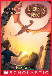 In the City of Dreams : Secrets of Droon cover image