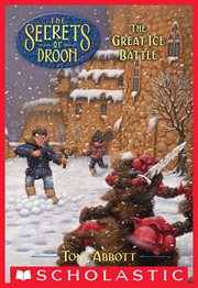 The Great Ice Battle : Secrets of Droon cover image