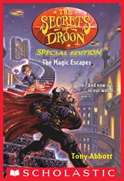 The Magic Escapes : Secrets of Droon: Special Edition cover image